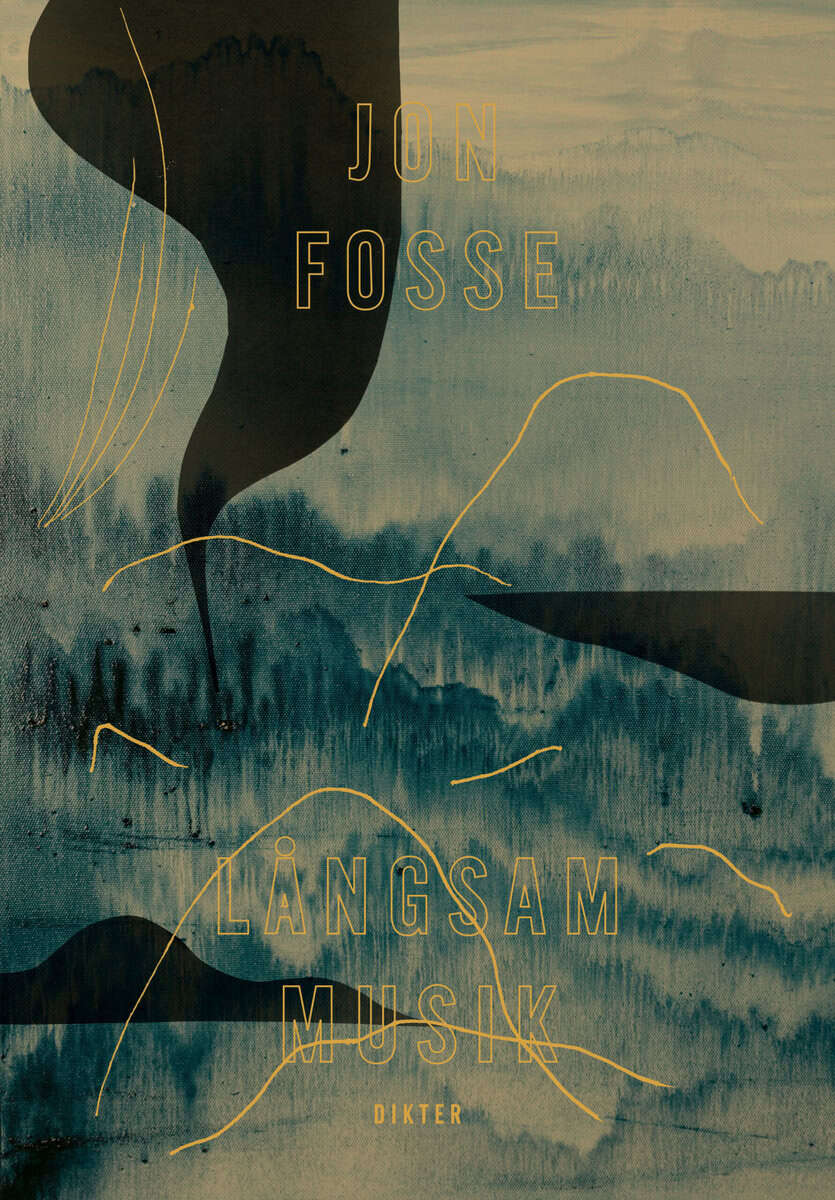 Fosse, Jon | Långsam musik