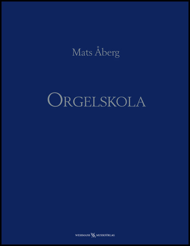 Åberg, Mats | Orgelskola