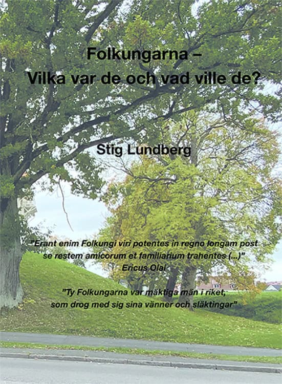 Lundberg, Stig | Folkungarna : Vilka var de och vad ville de?