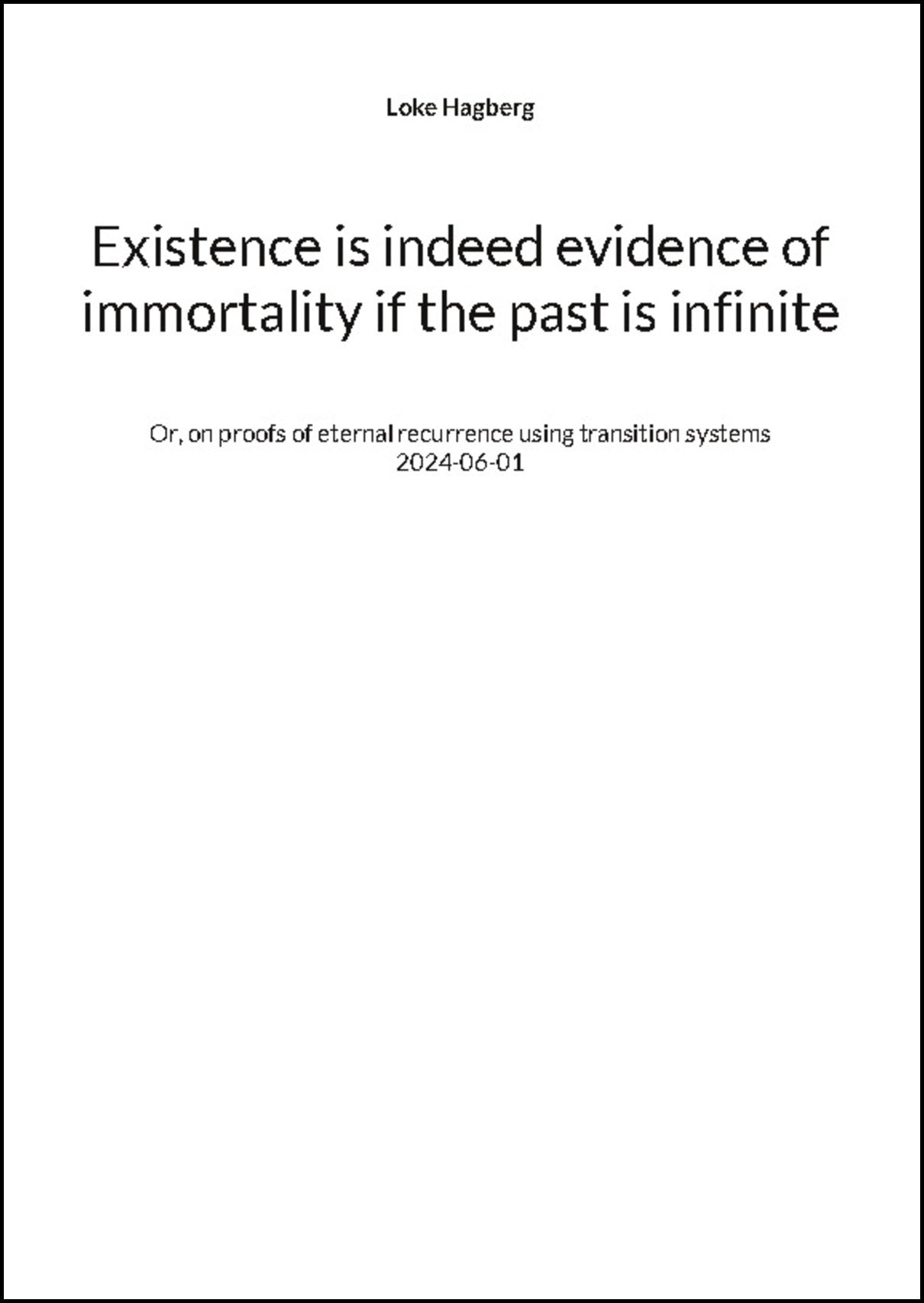 Hagberg, Loke | Existence is indeed evidence of immortality if the past is infinite : Or, o