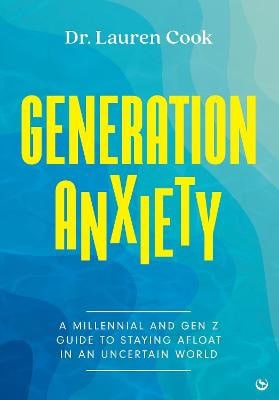 Cook, Lauren | Generation Anxiety