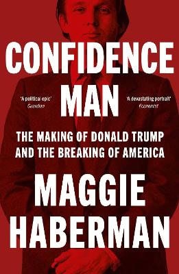 Haberman, Maggie | Confidence Man