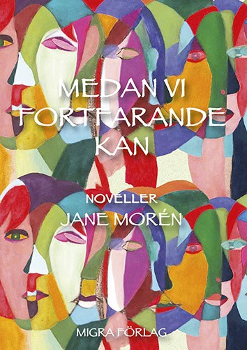 Morén, Jane | Medan vi fortfarande kan