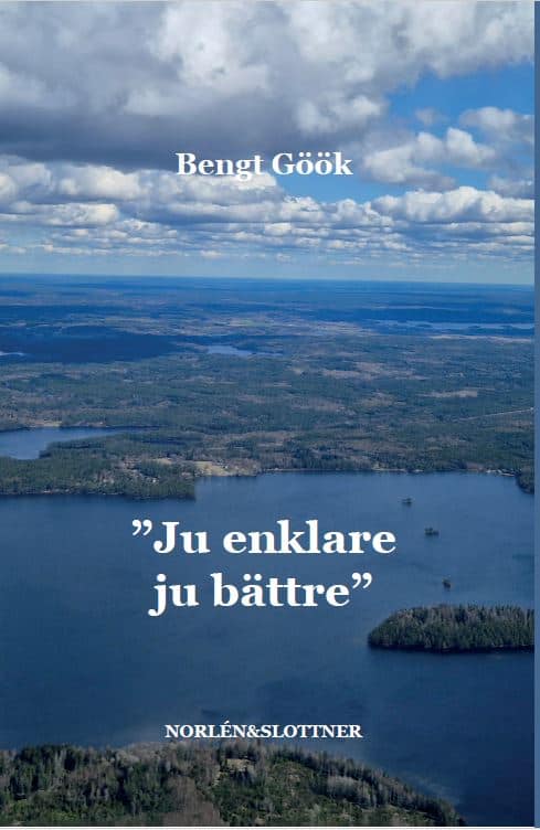 Göök, Bengt | 'Ju enklare ju bättre'