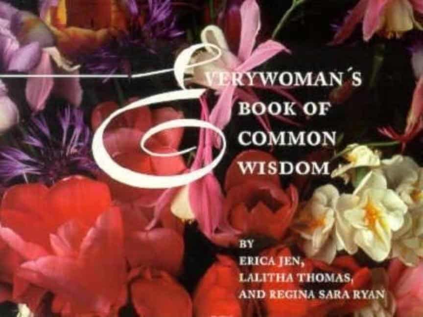 Erica Jen, Lalitha Thomas and Regina Sar | Everywoman's Book Of Common Wisdom