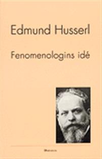 Husserl, Edmund | Fenomenologins idé