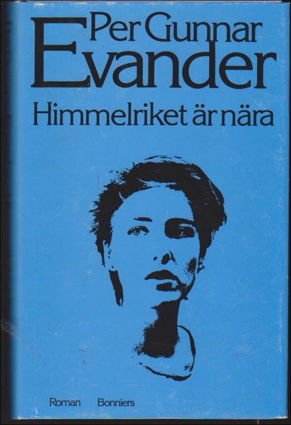 Evander, Per Gunnar | Himmelriket Ã¤r nÃ¤ra : Roman