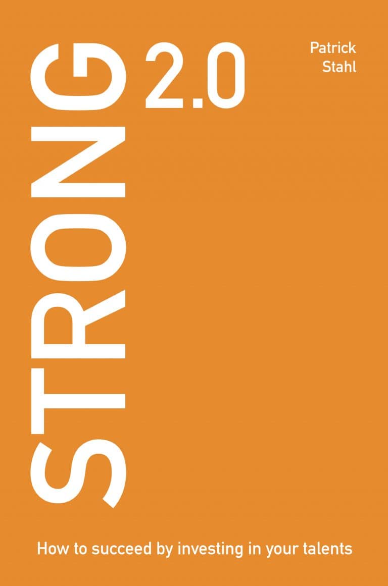 Stahl, Patrick | Strong 2.0 : How to succeed by investing in your talents