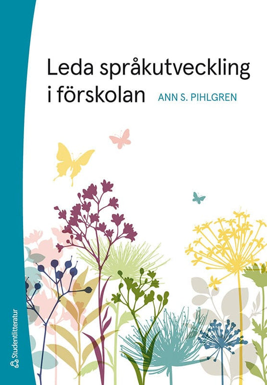 Pihlgren, Ann S | Leda språkutveckling i förskolan