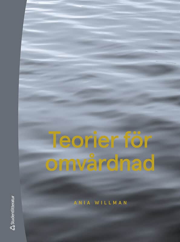 Willman, Ania | Teorier för omvårdnad