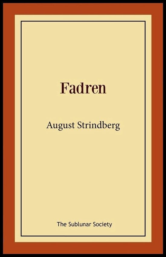 Strindberg, August | Fadren