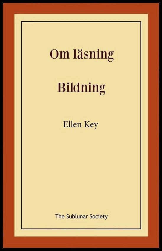 Key, Ellen | Om läsning | Bildning