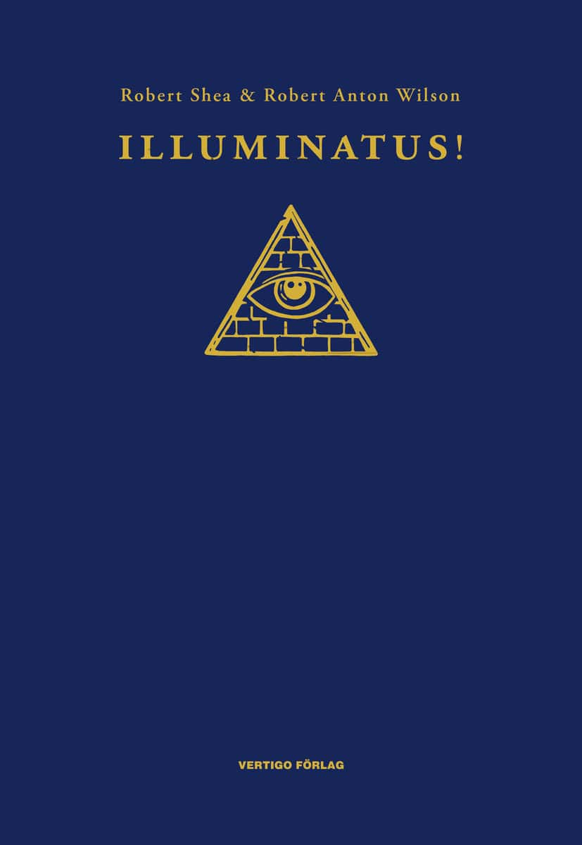 Shea, Robert | Wilson, Robert Anton | Illuminatus!