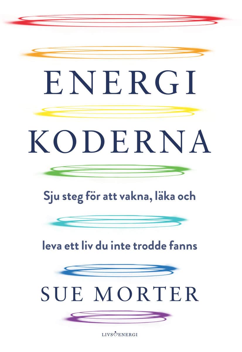 Morter, Sue | Energikoderna : Sju steg för att vakna, läka och leva ett liv du inte trodde fanns