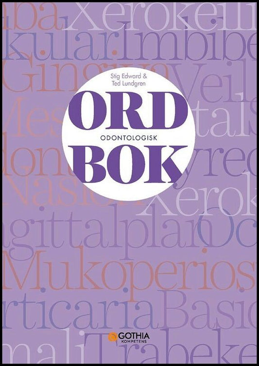 Lundgren, Ted| Edward, Stig | Odontologisk ordbok