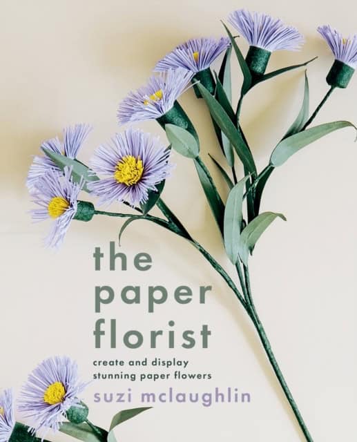 Mclaughlin, Suzi | The Paper Florist