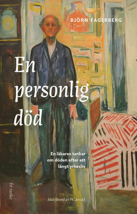 Fagerberg, Björn | En personlig död : En läkares tankar om döden efter ett långt yrkesliv