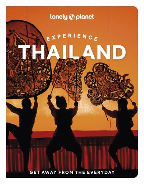 Lonely Planet Experience Thailand