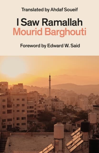 Barghouti, Mourid | I Saw Ramallah