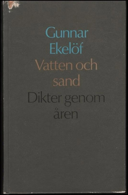 Ekelöf, Gunnar | Vatten och sand. Dikter genom åren