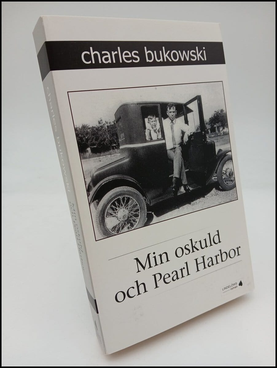 Bukowski, Charles | Min oskuld och Pearl Harbor : Roman