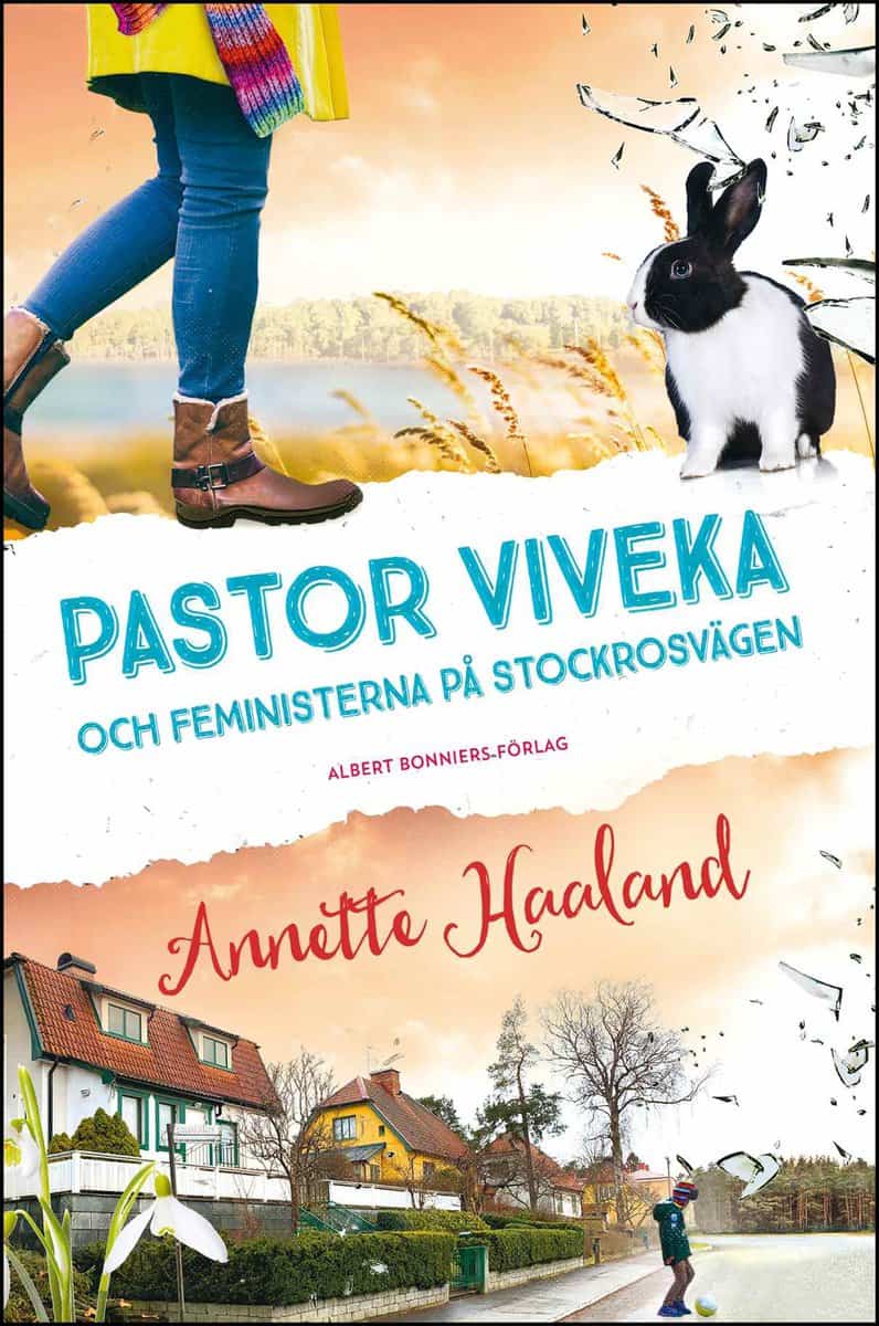 Haaland, Annette | Pastor Viveka och feministerna på Stockrosvägen