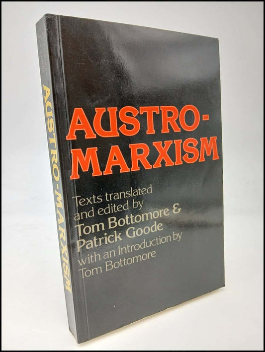 Bottomore, Tom | Goode, Patrick [red.] | Austro-marxism