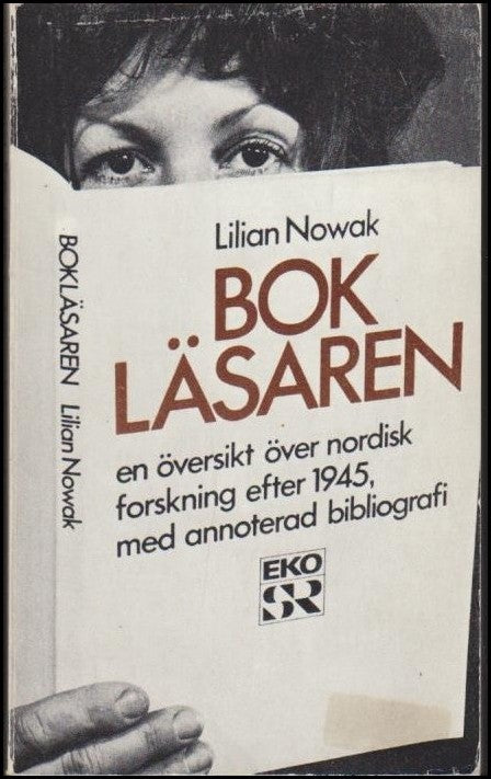 Nowak, Lilian | Bokläsaren : En översikt över nordisk forskning efter 1945, med annoterad bibliografi