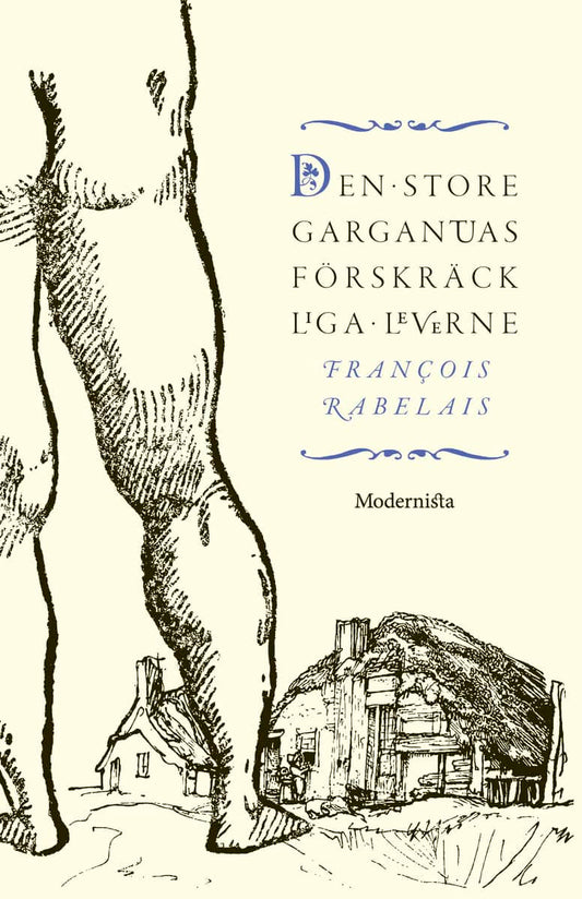 Rabelais, François | Den store Gargantuas förskräckliga leverne