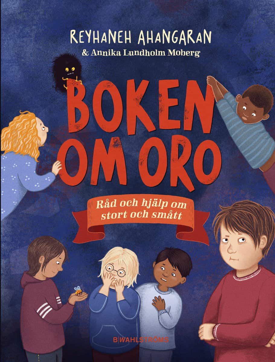 Ahangaran, Reyhaneh | Boken om oro : Råd och hjälp om stort och smått