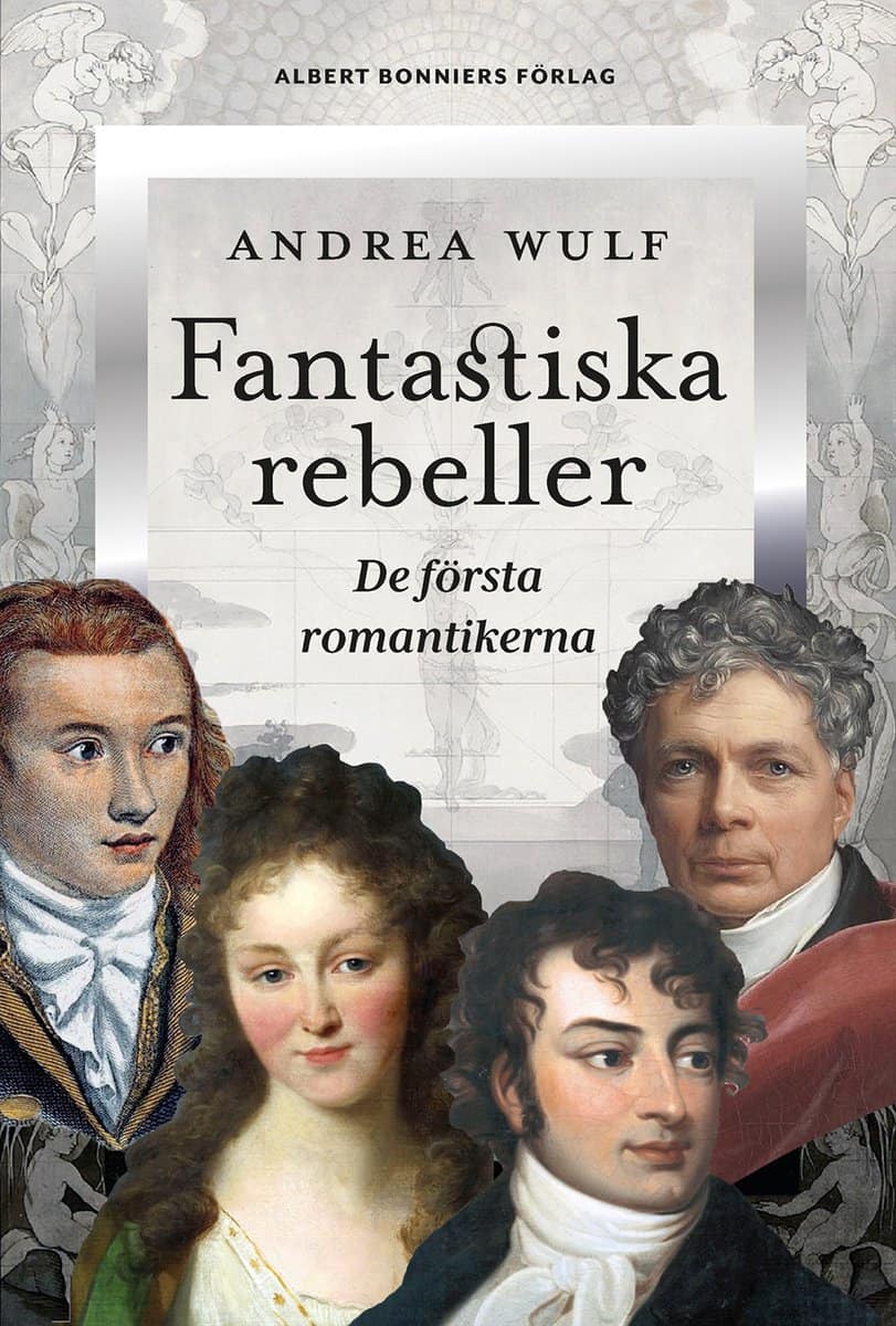 Wulf, Andrea | Fantastiska rebeller