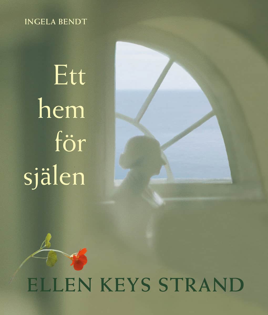 Bendt, Ingela | Ett hem för själen : Ellen Keys strand