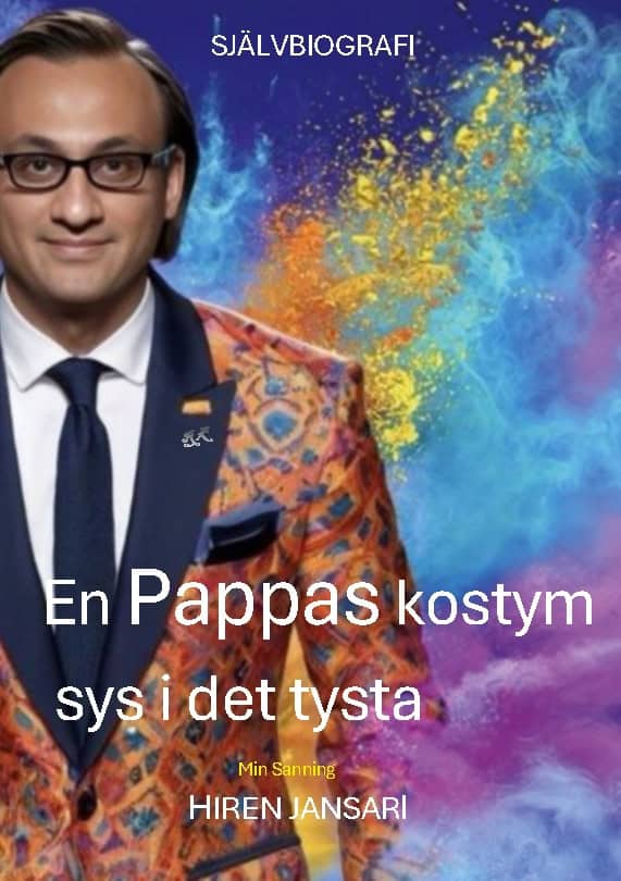 Jansari, Hiran | En Pappas kostym sys i det tysta : Min sanning