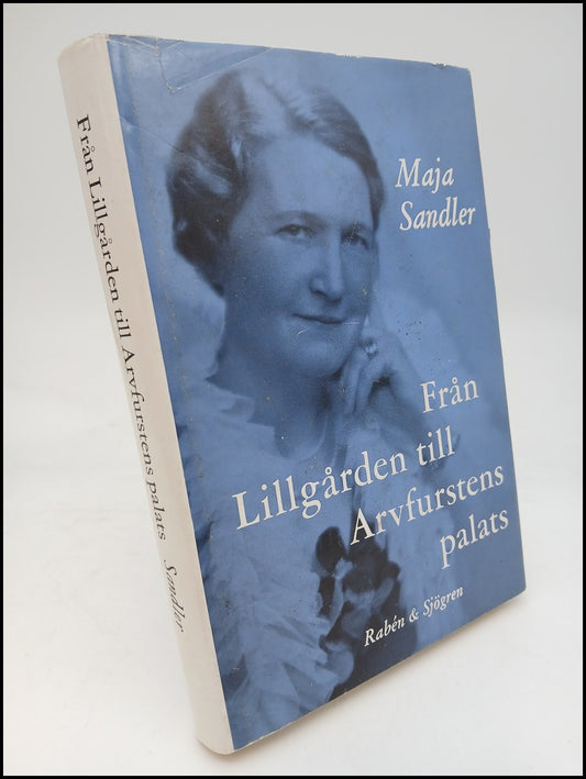 Sandler, Maja | Från Lillgården till Arvfurstens palats