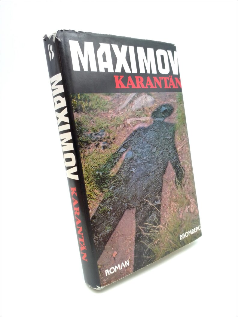 Maximov, Vladimir | Karantän