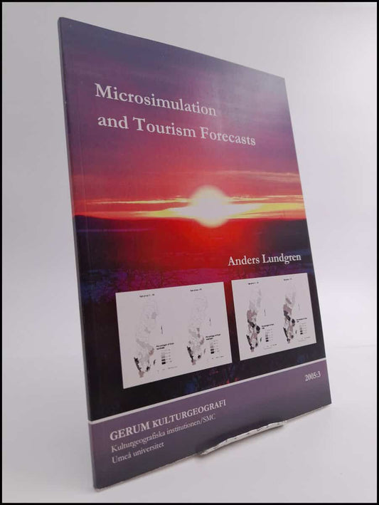 Lundgren, Anders | Microsimulation and tourism forecasts