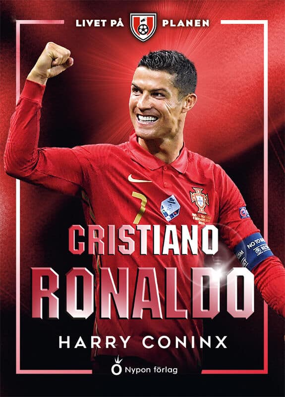 Coninx, Harry | Livet på planen : Cristiano Ronaldo