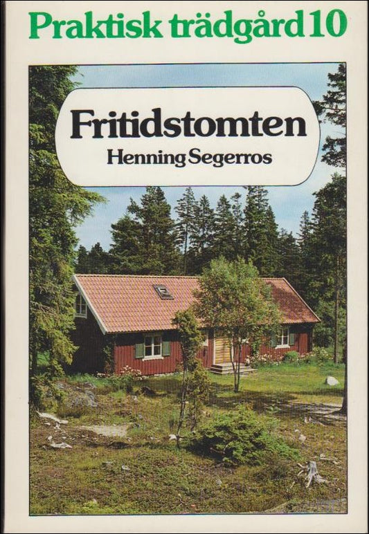 Segerros, Henning | Fritidstomten