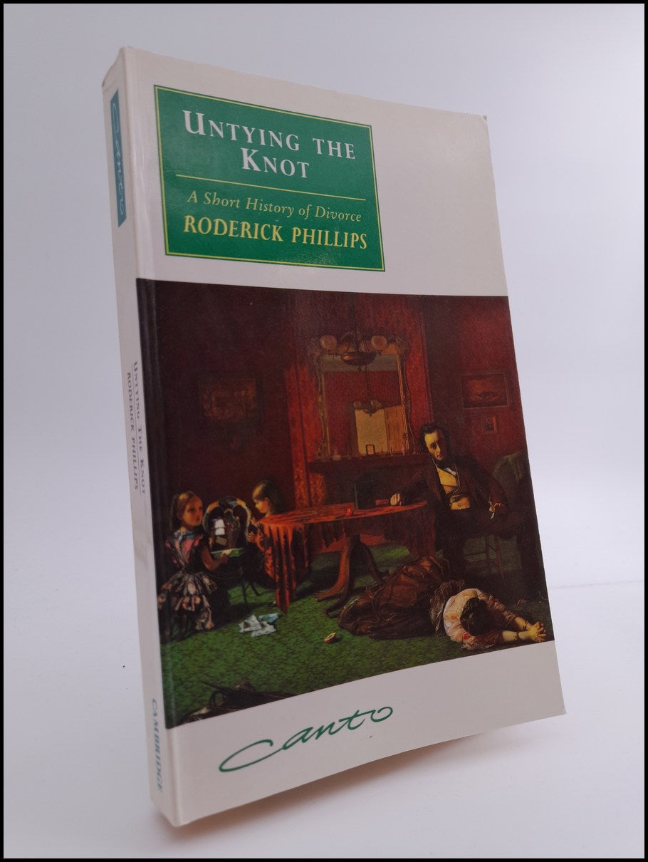 Phillips, Roderick | Untying the knot : A short history of divorce