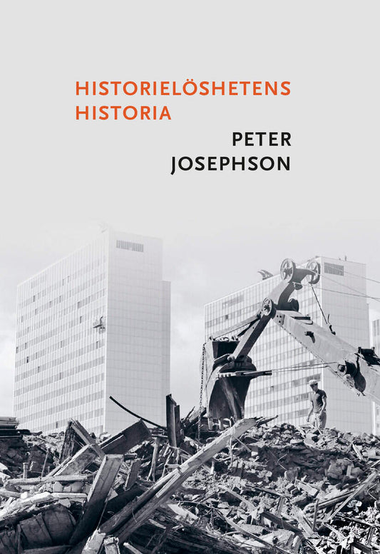 Josephson, Peter | Historielöshetens historia