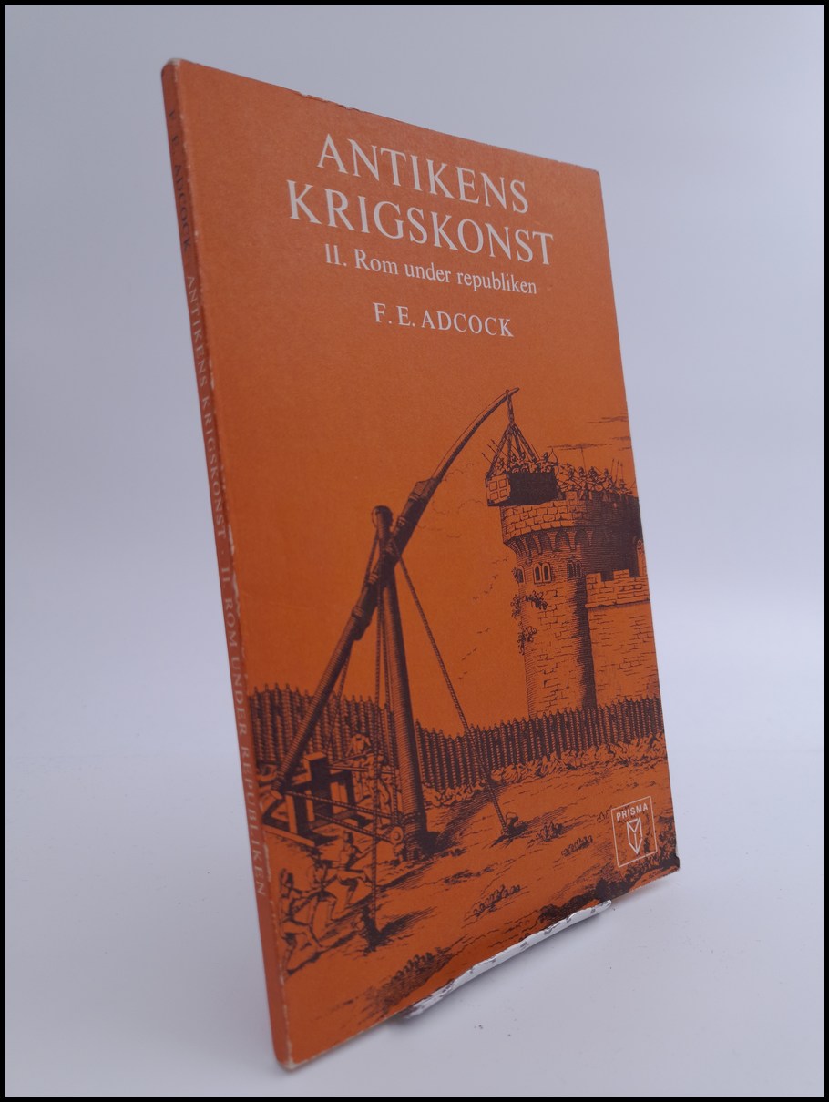 Adcock, F. E. | Antikens krigskonst : II. Rom under republiken