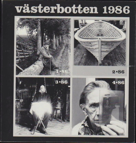 Västerbotten | 1986 / 1-4 : Luffarliv Öknamn - Båtar - Böcker, bibliotek och läsning - Fem fotografer