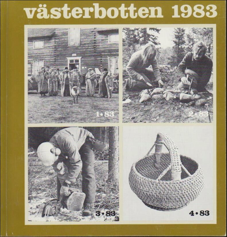 Västerbotten | 1983 / 1-4 : Skinkläder, pälsar, skor och bygdedräkterSpännvidden i den moderna arkeologin,