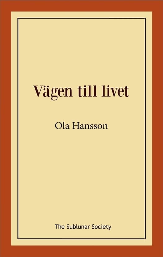 Hansson, Ola | Vägen till livet