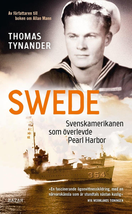 Tynander, Thomas | Swede : Svenskamerikanen som överlevde Pearl Harbor