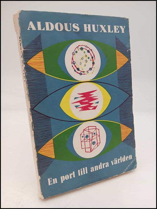 Huxley, Aldous | En port till andra världen