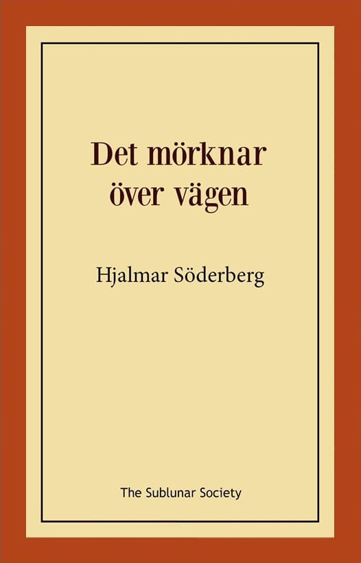 Söderberg, Hjalmar | Det mörknar över vägen