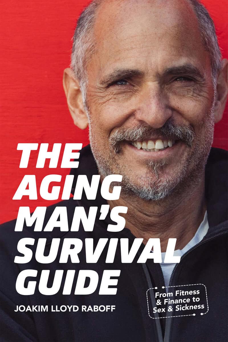 Raboff, Joakim Lloyd | The Aging Man's Survival Guide