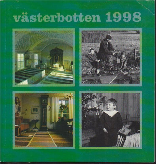 Västerbotten | 1998 / 1-4 : Kyrkor - Järnvägar! - Textilarvet - God Jul