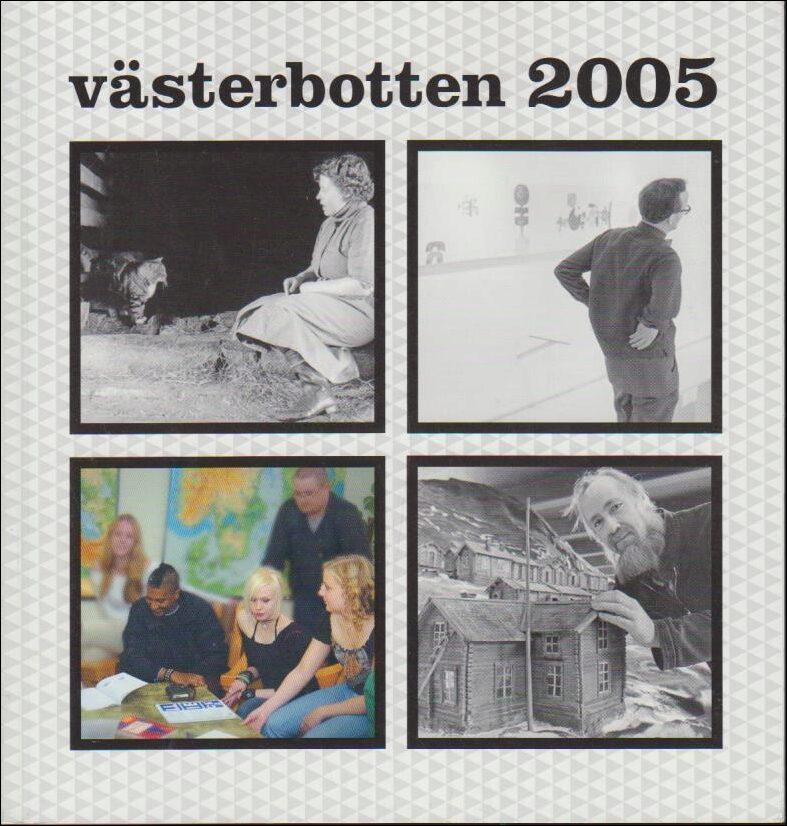 Västerbotten | 2005 / 1-4 : Senna tala ve... - Stig L. - Tema folkbildning - Uppdrag kulturarv